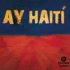 Ay Haiti!