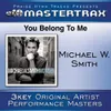 You Belong To Me (Medium Without Background Vocals) [Performance Track]