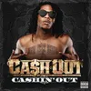 About Cashin' Out Song