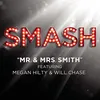 About Mr. & Mrs. Smith (SMASH Cast Version) [feat. Megan Hilty & Will Chase] Song