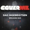 About Cover Me - Breaking Bad Song