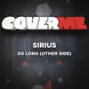 About Cover Me - So Long (Other Side) Song