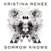 About Sorrow Knows Song