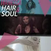 Hair & Soul Remix