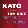 About Breaking Up Slowly Song