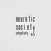 About Neurotic Society (Compulsory Mix) Song