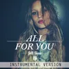 About All For You Song