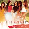 About Miss Movin' On Song