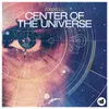 Center of the Universe (Remode Edit)