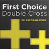 About Double Cross (Eli Escobar Remix) Song