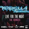 Live for the Night (Pegboard Nerds Remix)