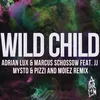 About Wild Child (Mysto & Pizzi and Moiez Remix) Song