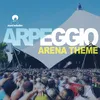 About Arena Theme Song