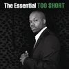 Life Is ...Too $hort