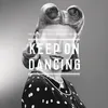 Keep On Dancing (Black Asteroid Remix)