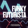About Funky Futurista En Vivo Song