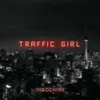 About Traffic Girl (The Pop Mix by Nicola Sirkis [Radio Edit]) Song