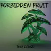 About Forbidden Fruit Song