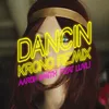 About Dancin (Krono Remix) Song