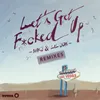 Let's Get F*cked Up (KURA Remix)