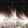 About Keep Forever Song