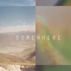 About Somewhere Song