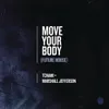 About Move Your Body (Future House) Song