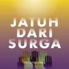 About Jatuh Dari Surga Song