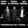 About "Pourquoi ne pas y croire..." Song