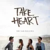 About Take Heart Song