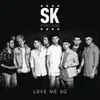 About Love Me So Song