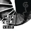 Taste the Void