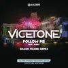 About Follow Me (Shaun Frank Remix) Song