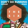 About (Don't Go) Running (Pegasii Remix) Song