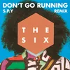 About (Don't Go) Running (S.P.Y Remix) Song