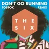 About (Don't Go) Running (Tobtok Remix) Song