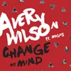 About Change My Mind Song