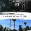 About I Know How It Feel Song
