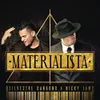 About Materialista Song