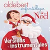 Petit papa Noël (chamboulé!) [Karaoke Version] Originally Performed by Aldebert