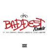 Baddest (Remix)