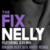 About The Fix (Balkan Beat Box Remix) Song