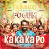 Ka Ka Ka Po (From "Kadhalum Kadanthu Pogum")