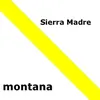 About Sierra Madre (Chor) Song