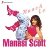 Naach Le (Video Edit)