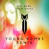 About Trust Issues Young Bombs Remix Song