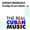 Te Traigo Mi Son Cubano (Remasterizado)