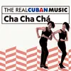 A Mi Me Gusta el Cha Cha Cha (Remasterizado)