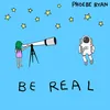 About Be Real Song