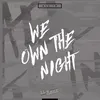 About We Own The Night (Acoustic Version) Song